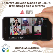 Encontro da Rede Mineira de ITCP's traz diálogo rico e diverso Itcps